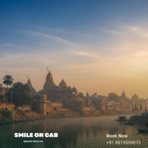 Taxi Fare from Gwalior to Ujjain – Price, Distance & Travel Guide
